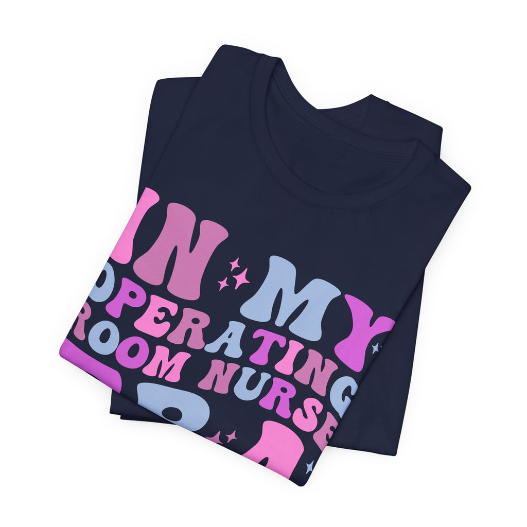 Operating Room Nurse Tee — "In My Operating Room Nurse Era" Retro Graphic T-Shirt