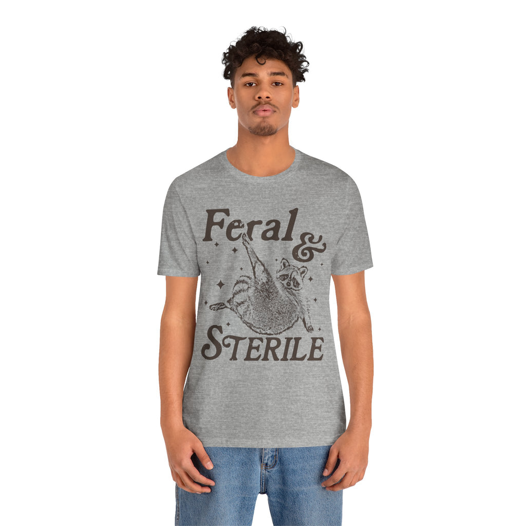 Feral & Sterile Raccoon Tee — Cute Spayed/Neutered Pet Awareness Shirt