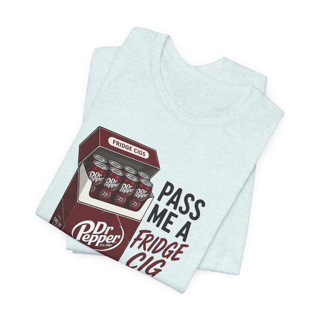 Dr Pepper 'Pass Me a Fridge Cig' Graphic Tee