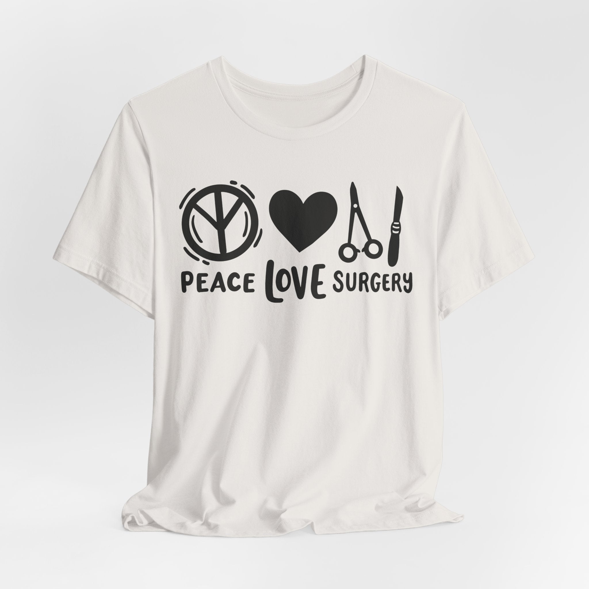 Peace, Love, Surgery Unisex Short Sleeve