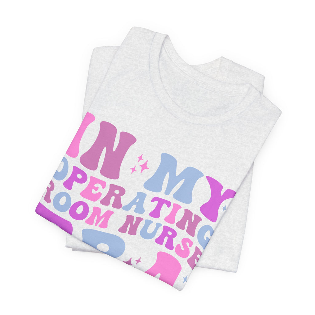 Operating Room Nurse Tee — "In My Operating Room Nurse Era" Retro Graphic T-Shirt