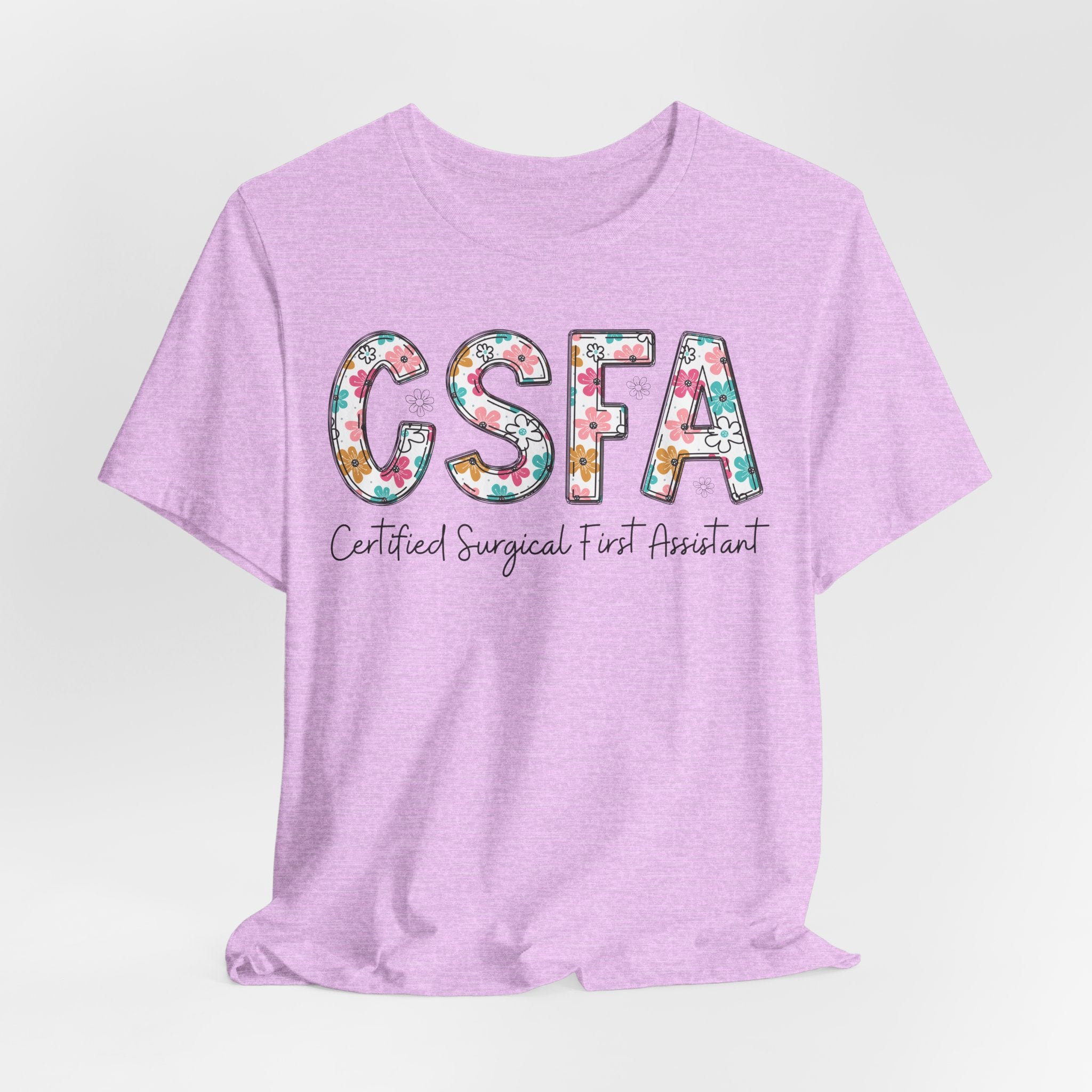CSFA Floral T‑Shirt — Certified Surgical First Assistant Tee