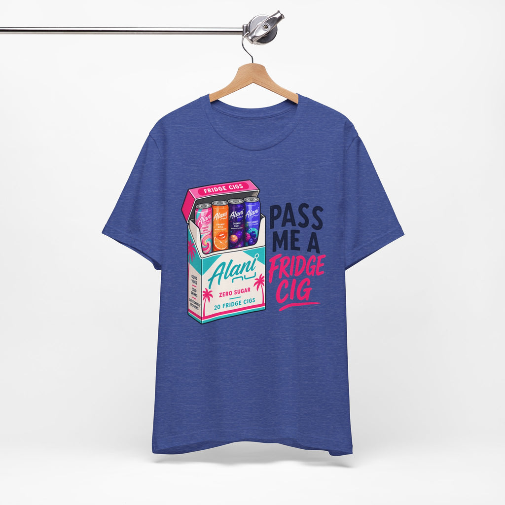 Fridge Cig Tee - "Pass Me a Fridge Cig" Retro Beverage Graphic T-Shirt