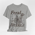 Feral & Sterile Raccoon Tee — Cute Spayed/Neutered Pet Awareness Shirt