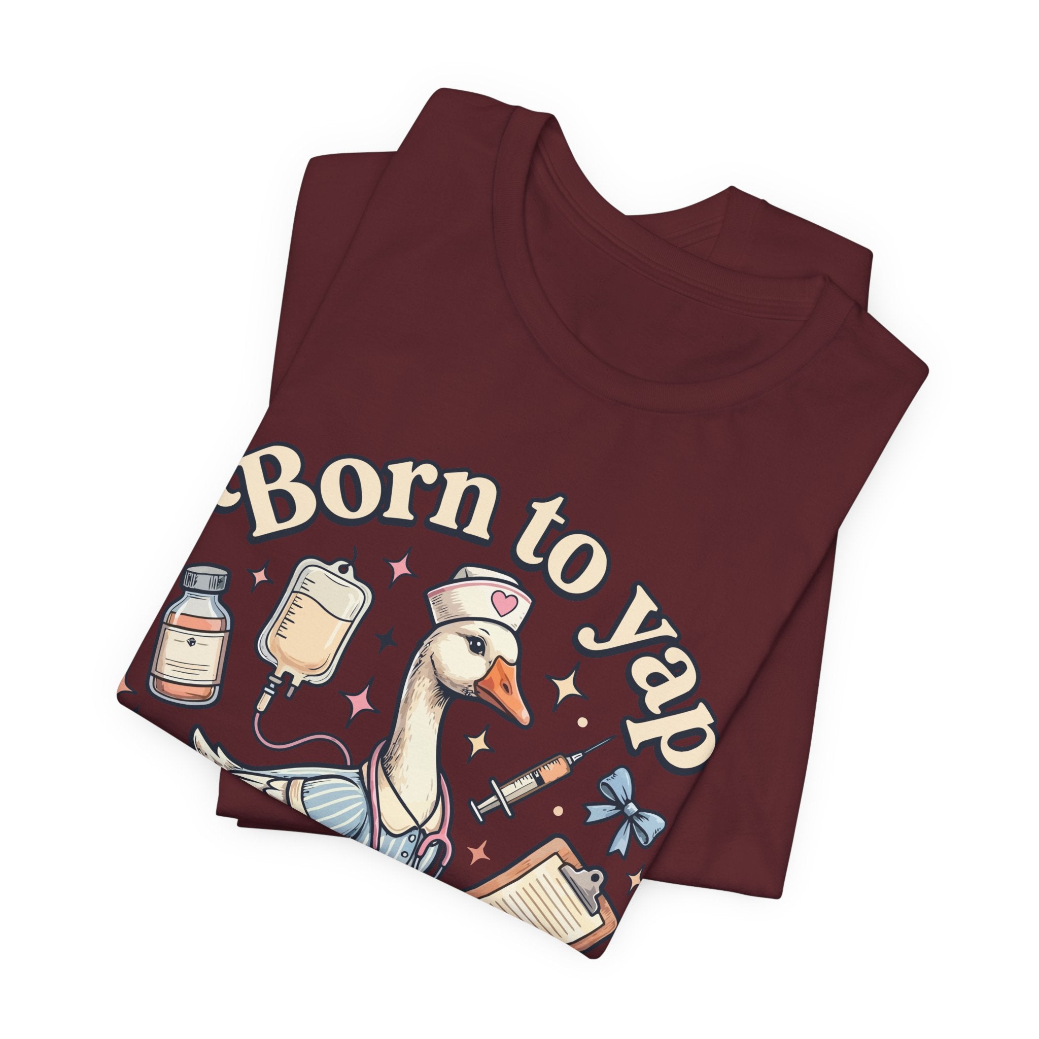 Born to Yap, Forced to Chart Tee — Cute Nurse Pelican Medical Student Shirt