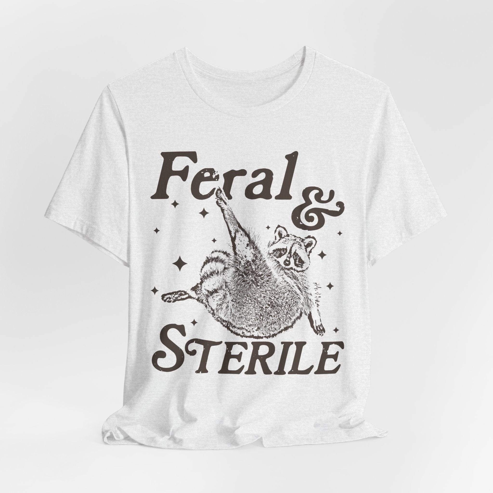 Feral & Sterile Raccoon Tee — Cute Spayed/Neutered Pet Awareness Shirt