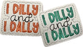 I Dailly and Dally Feltie